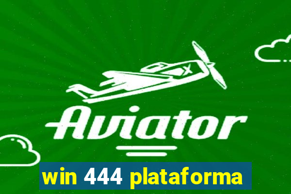 win 444 plataforma